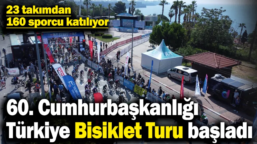 60. Cumhurbaşkanlığı Türkiye Bisiklet Turu başladı! 