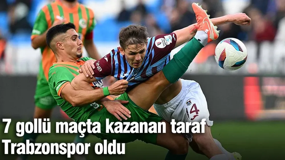 7 gollü maçta Trabzonspor Alanyaspor
