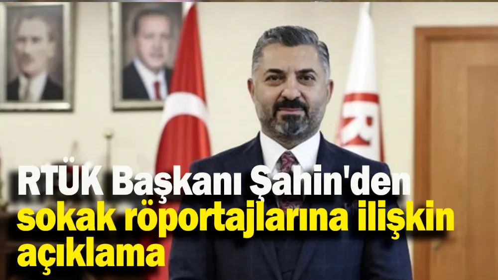 RTÜK Başkanı Şahin