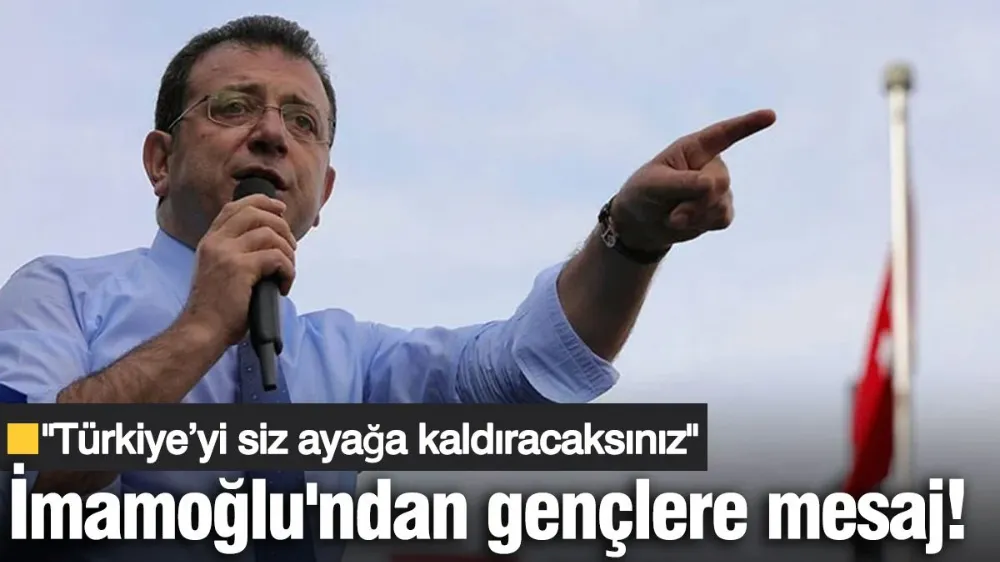 İmamoğlu yazdığı makalede gençlere seslendi