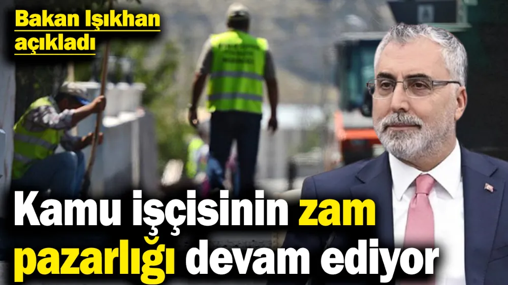 Kamu işçisinin zam pazarlığı devam ediyor