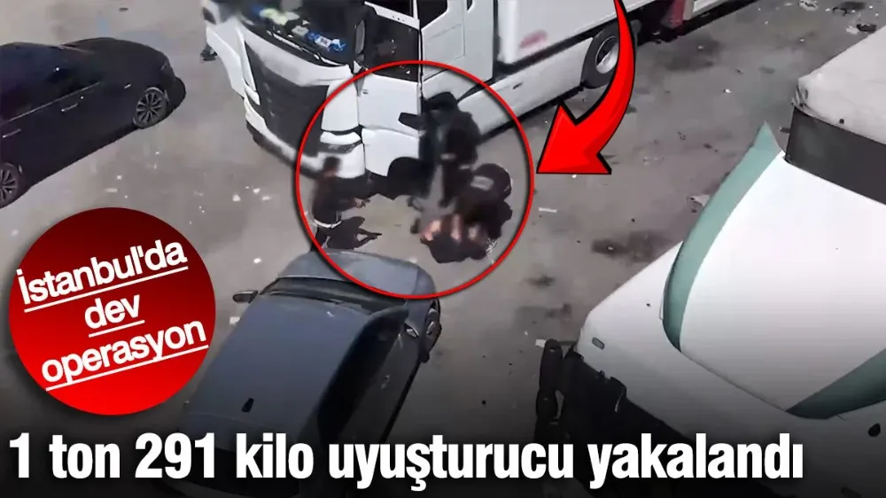 1 ton 291 kilogram uyuşturucu yakalandı
