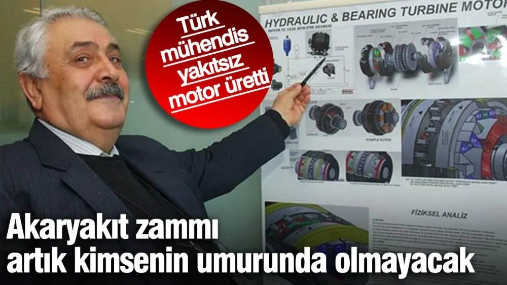 Türk mühendis yakıtsız motor üretti