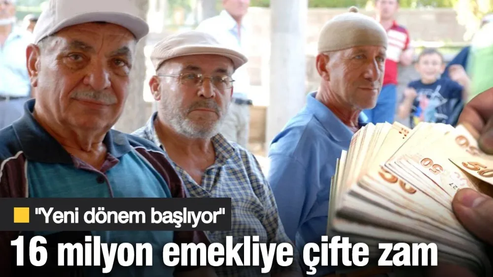 16 milyon emekliye çifte zam