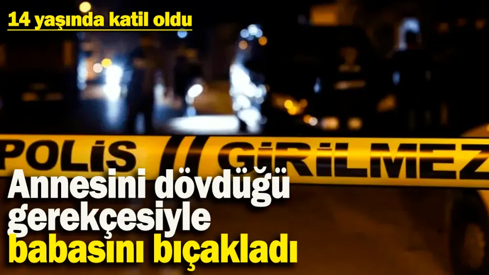 14 yaşındaki çocuk katil oldu