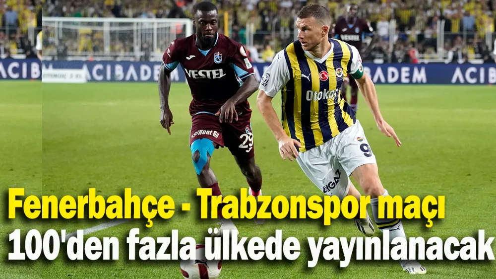 Fenerbahçe - Trabzonspor maçı 100