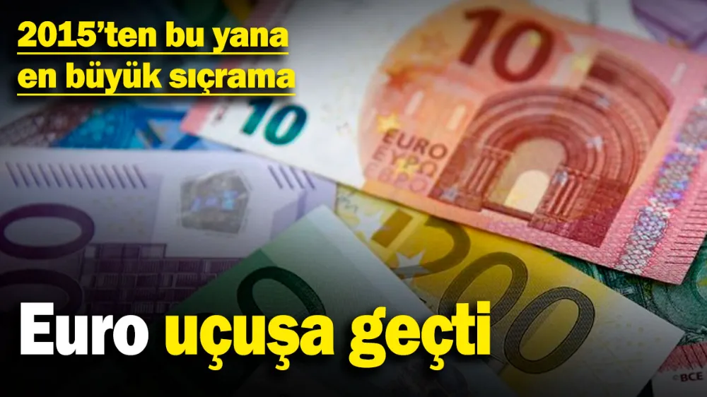 Euro uçuşa geçti! 