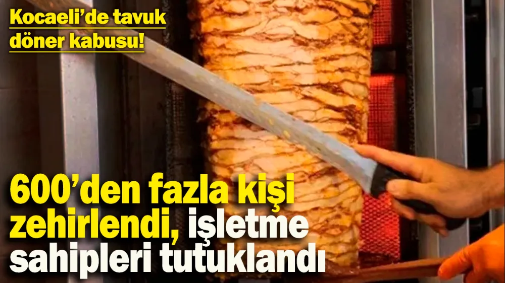 Kocaeli’de tavuk döner kabusu! 