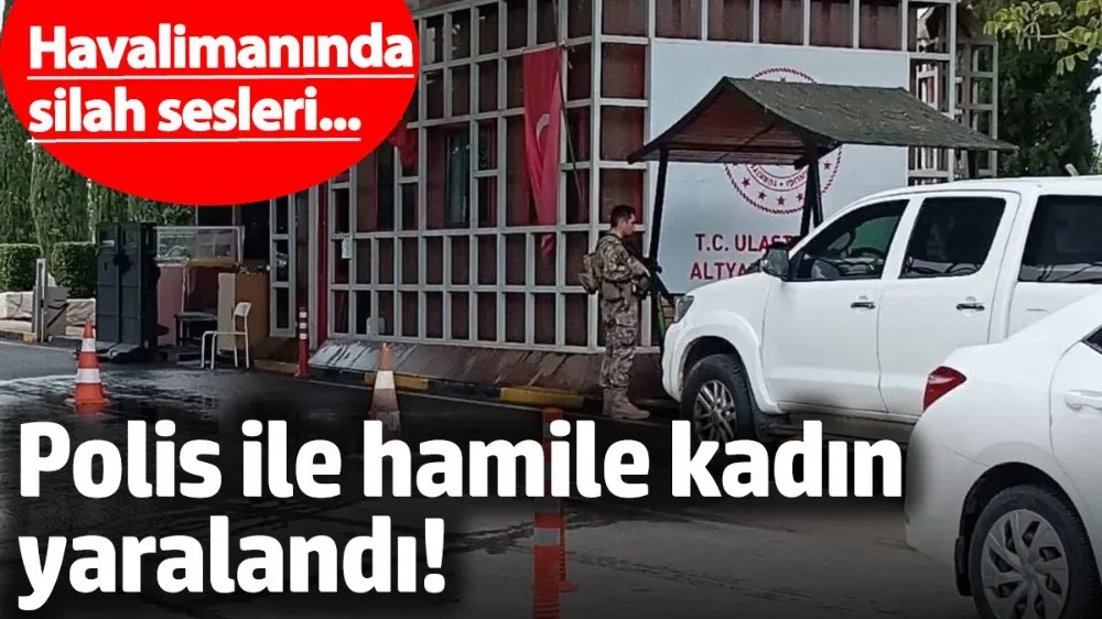 Havalimanının uygulama noktasında ateş açıldı! 