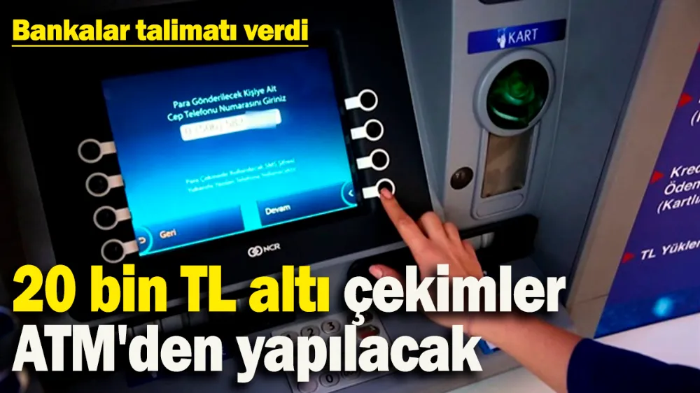 20 bin TL altı çekimler ATM