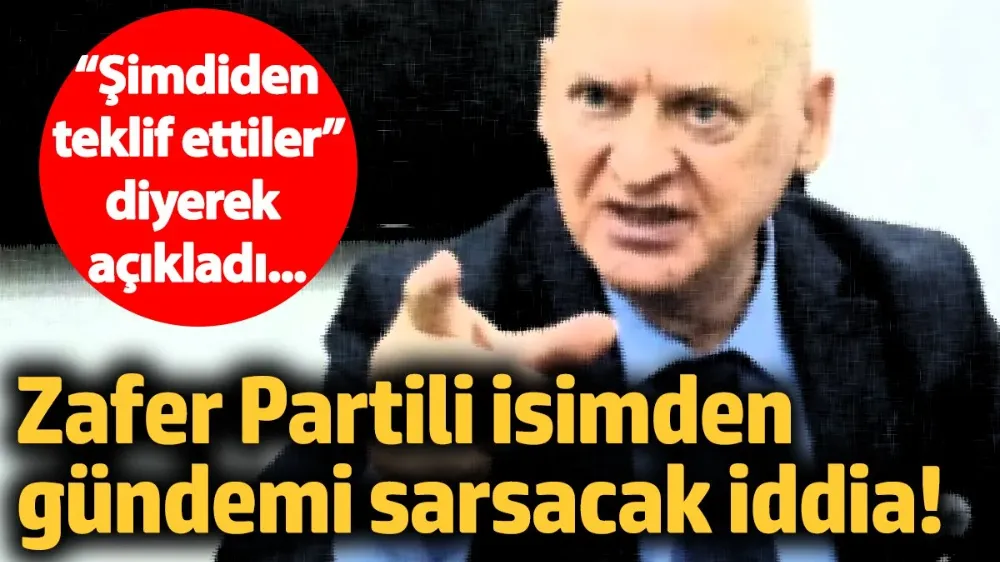 Zafer Partili isimden gündemi sarsacak iddia!