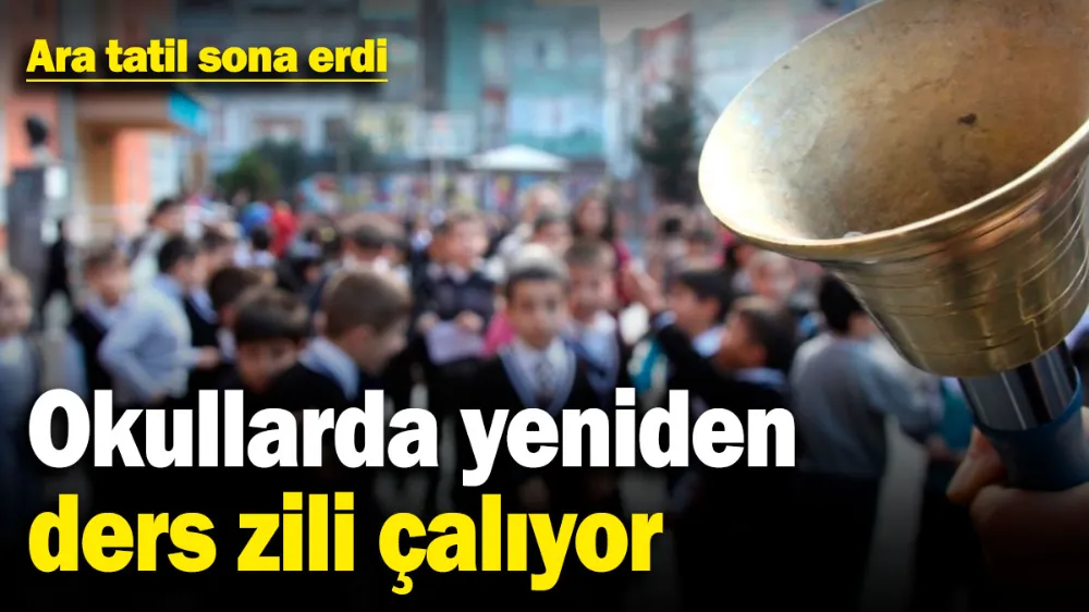 Okullarda yeniden ders zili çalıyor