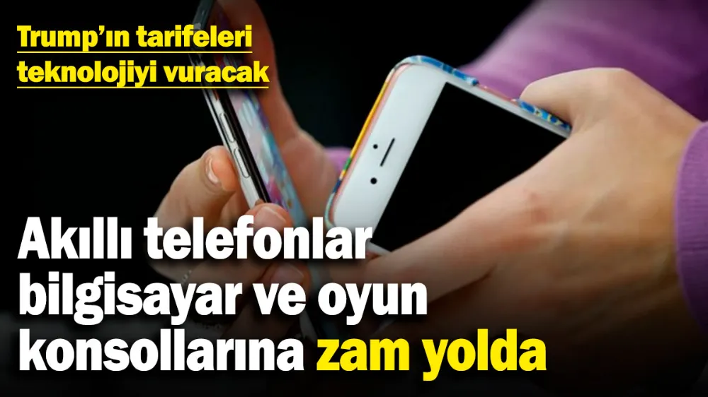 Trump’ın tarifeleri teknolojiyi vuracak! 