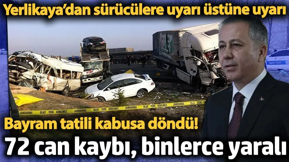 Bayram tatili kabusa döndü! 72 can kaybı, binlerce yaralı
