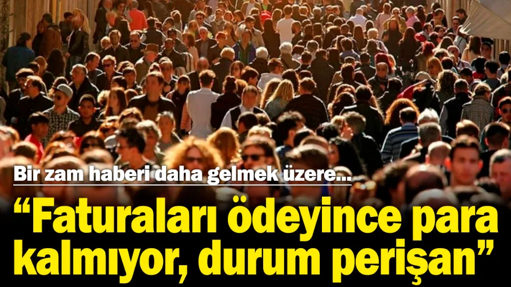 Bir zam haberi daha gelmek üzere! 