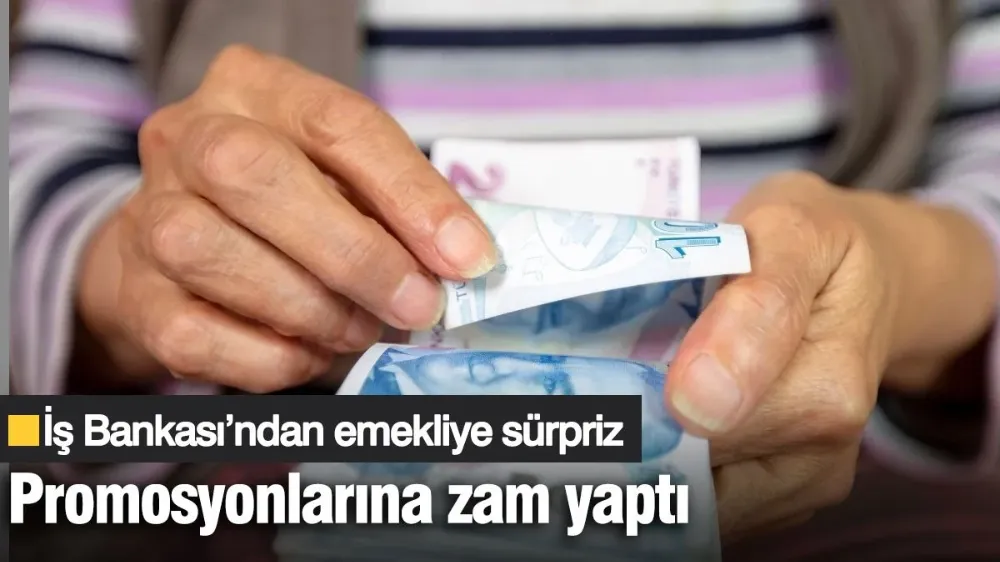 İş Bankası’ndan emekliye sürpriz