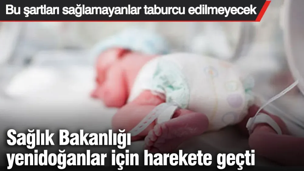 Sağlık Bakanlığı yenidoğanlar için harekete geçti! 