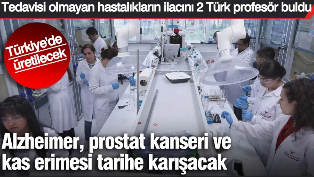 Tedavisi olmayan hastalıkların ilacını 2 Türk profesör buldu