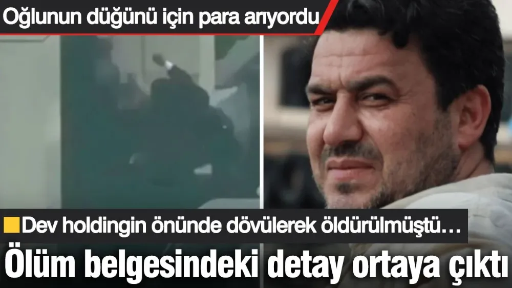 Dev holdingin önünde dövülerek öldürülmüştü… 