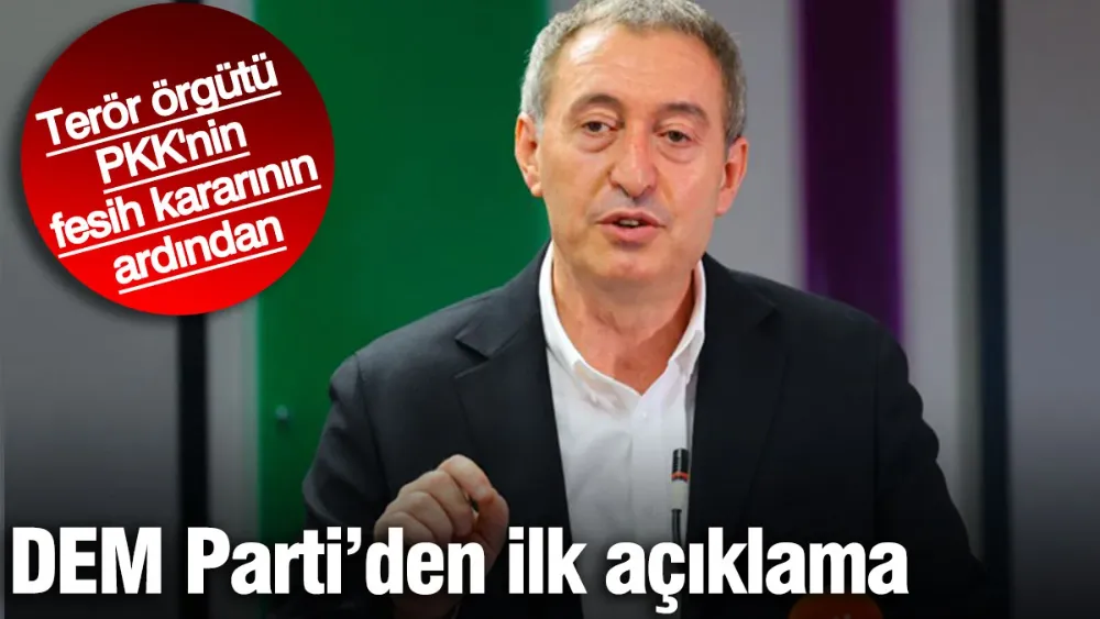 Terör örgütü PKK’nın fesih kararının ardından DEM’den ilk açıklama