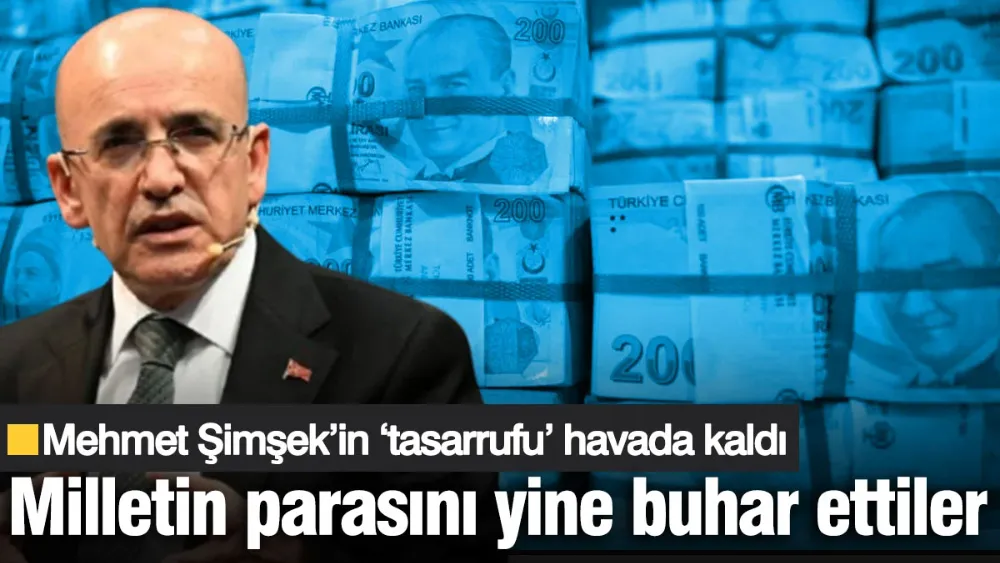 Milletin parasını yine buhar ettiler! 