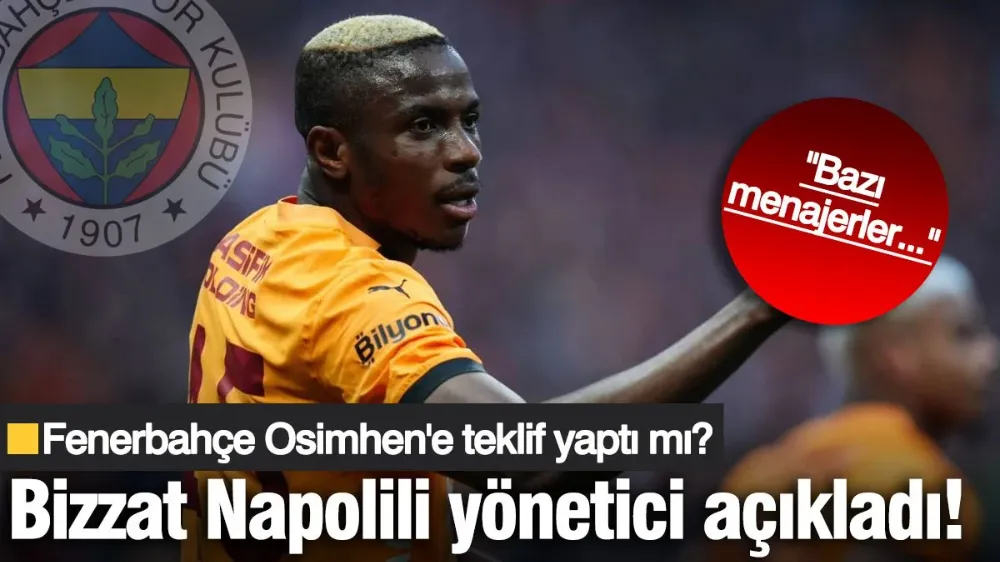 Fenerbahçe Victor Osimhen için teklif yaptı mı? 