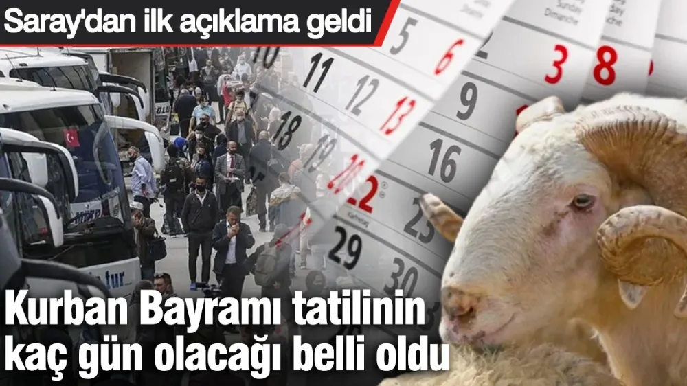 Kurban Bayramı tatilinin kaç gün olacağı belli oldu
