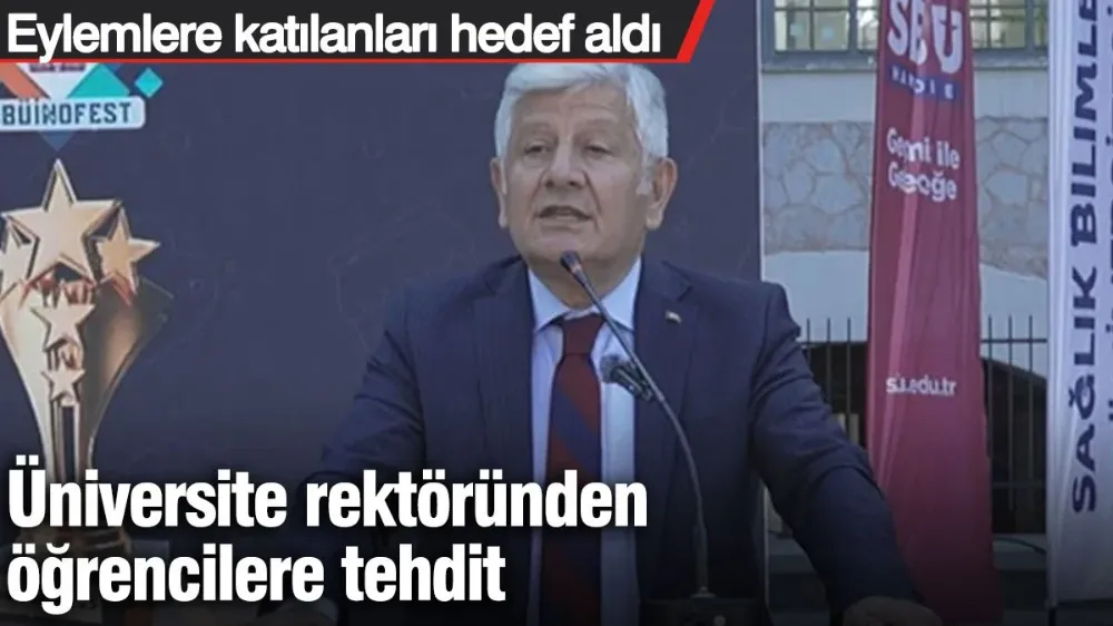 Üniversite rektöründen öğrencilere tehdit