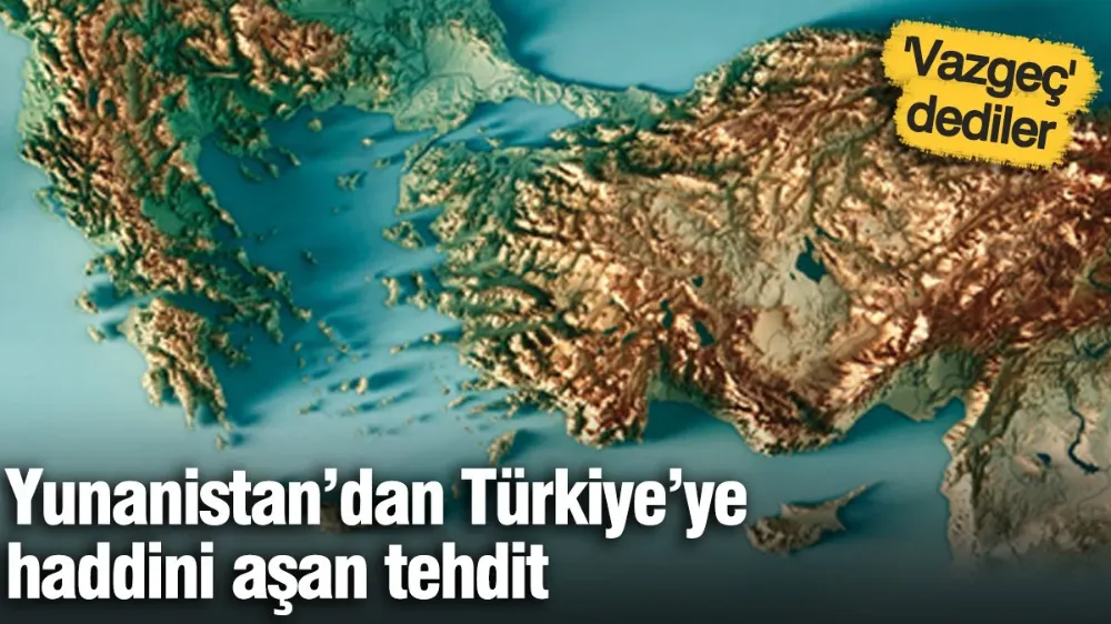 Yunanistan’dan Türkiye’ye haddini aşan tehdit: 
