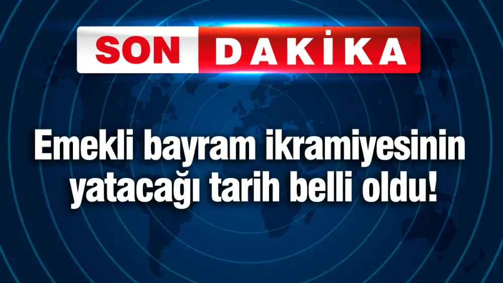 Emekli bayram ikramiyesinin yatacağı tarih belli oldu!