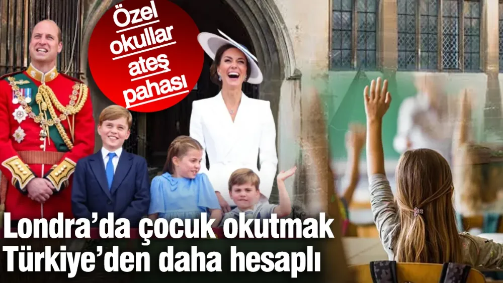 Londra’da çocuk okutmak, Türkiye’den daha hesaplı
