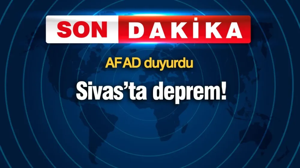Sivas’ta 4 büyüklüğünde deprem! 