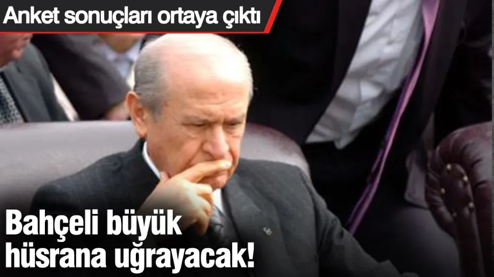Bahçeli büyük hüsrana uğrayacak! Anket sonuçları ortaya çıktı