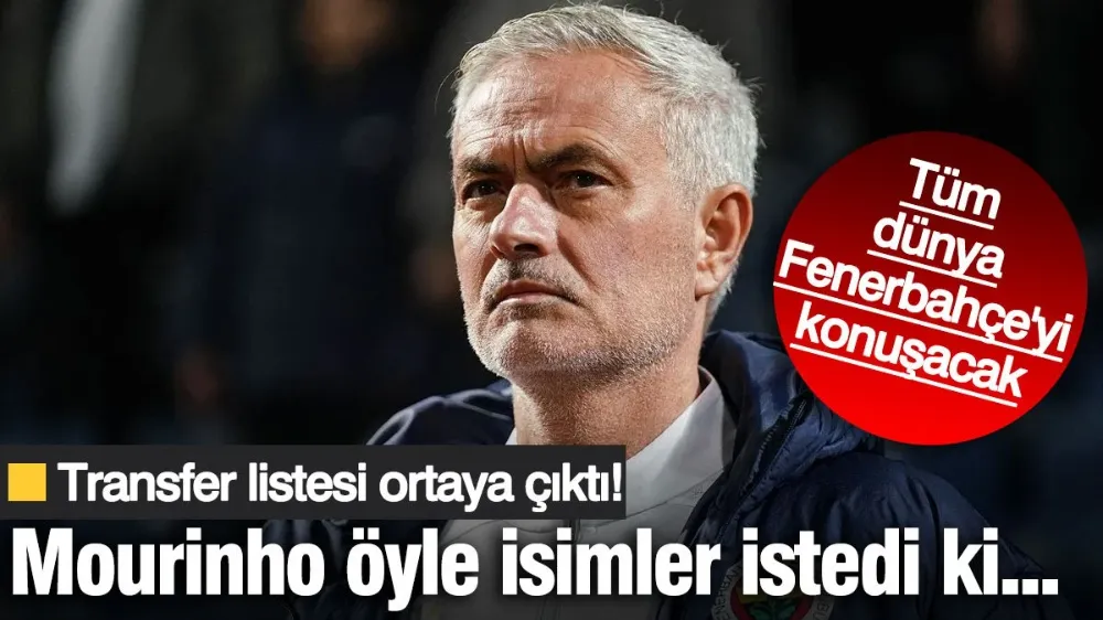 Mourinho tek tek isim verdi!