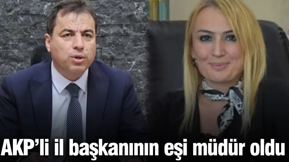 AKP’li il başkanının eşi sağlık müdürü oldu!