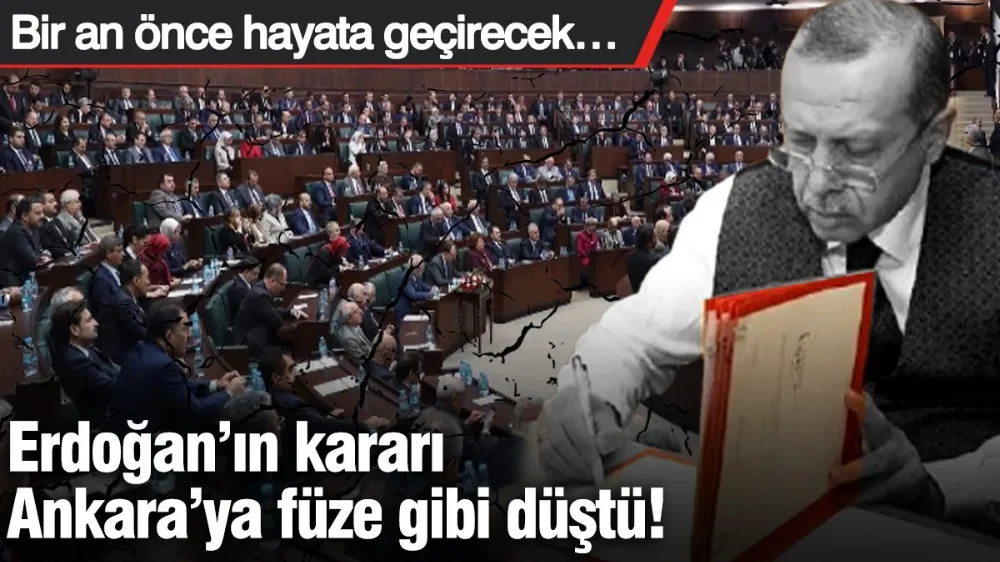 Erdoğan’ın kararı Ankara’ya füze gibi düştü! 