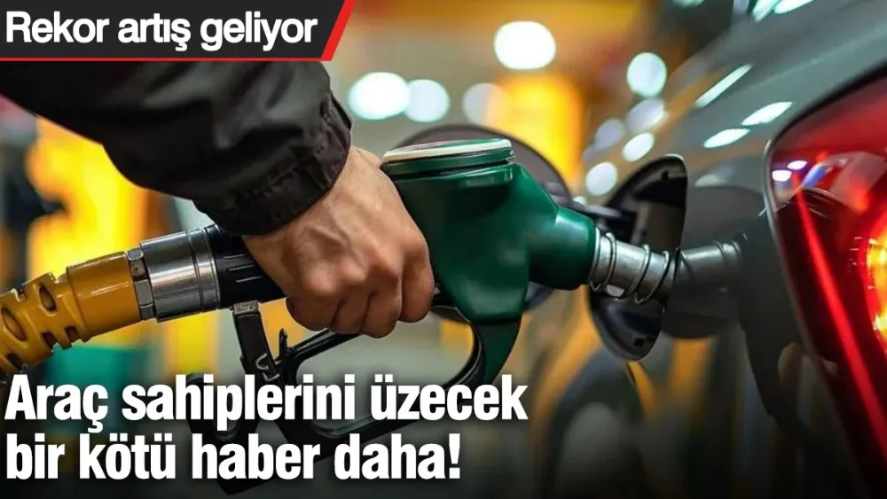 Araç sahiplerini üzecek bir kötü haber daha! 