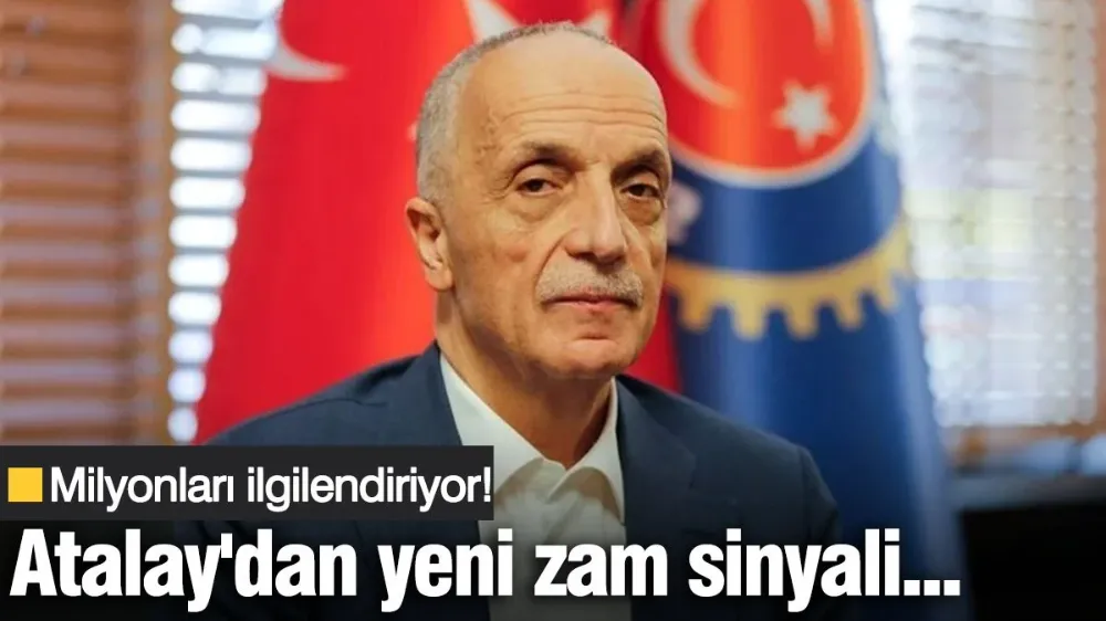 TÜRK-İŞ Başkanı Atalay