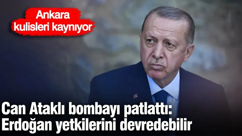 Erdoğan yetkilerini devredebilir! 
