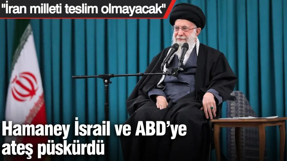 Hamaney İsrail ve ABD’ye ateş püskürdü