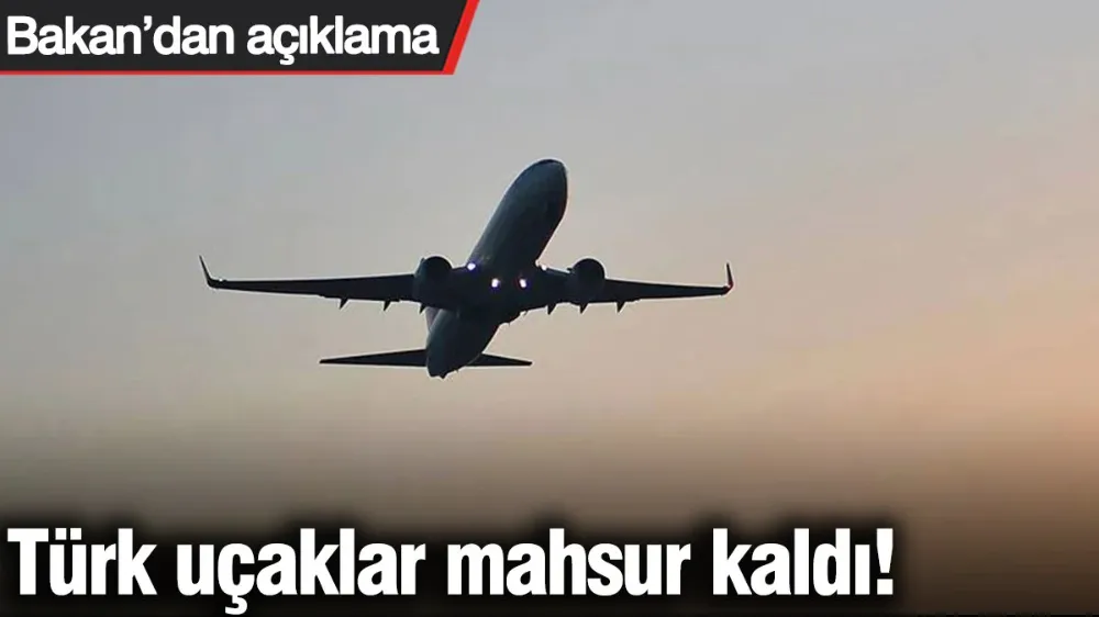 Türk uçaklar mahsur kaldı! 
