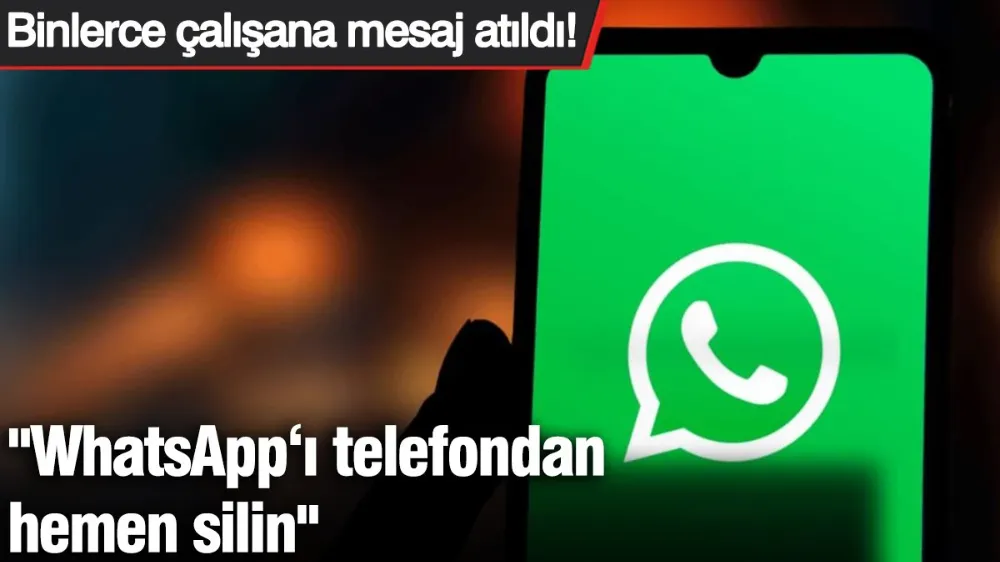 Binlerce çalışana mesaj atıldı! 