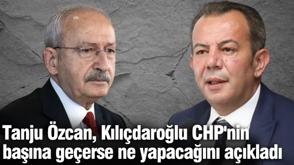 Tanju Özcan, Kılıçdaroğlu CHP