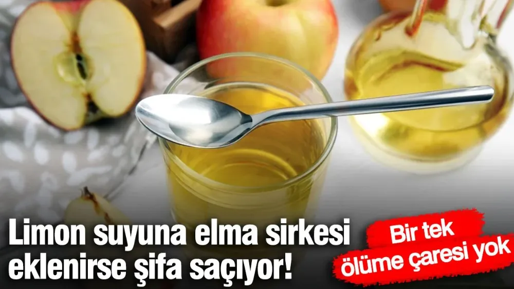 Limon suyuna eklenen elma sirkesi şifa saçıyor! 