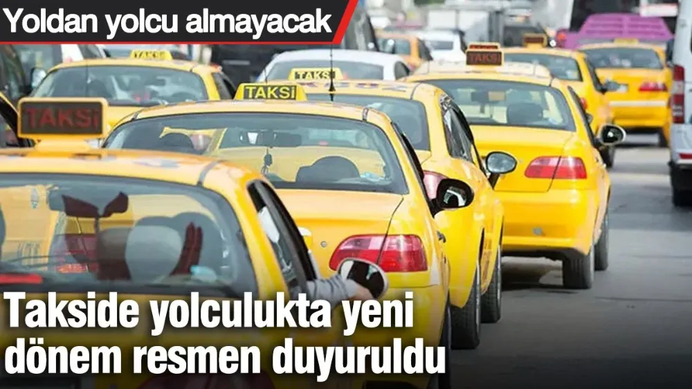 Yoldan yolcu almayacak !
