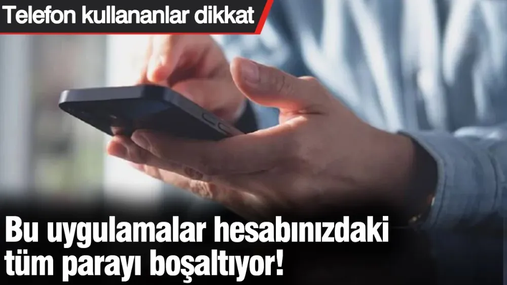 Telefon kullananlar dikkat...