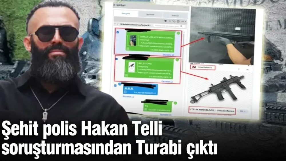 Şehit polis Hakan Telli soruşturmasından Turabi çıktı