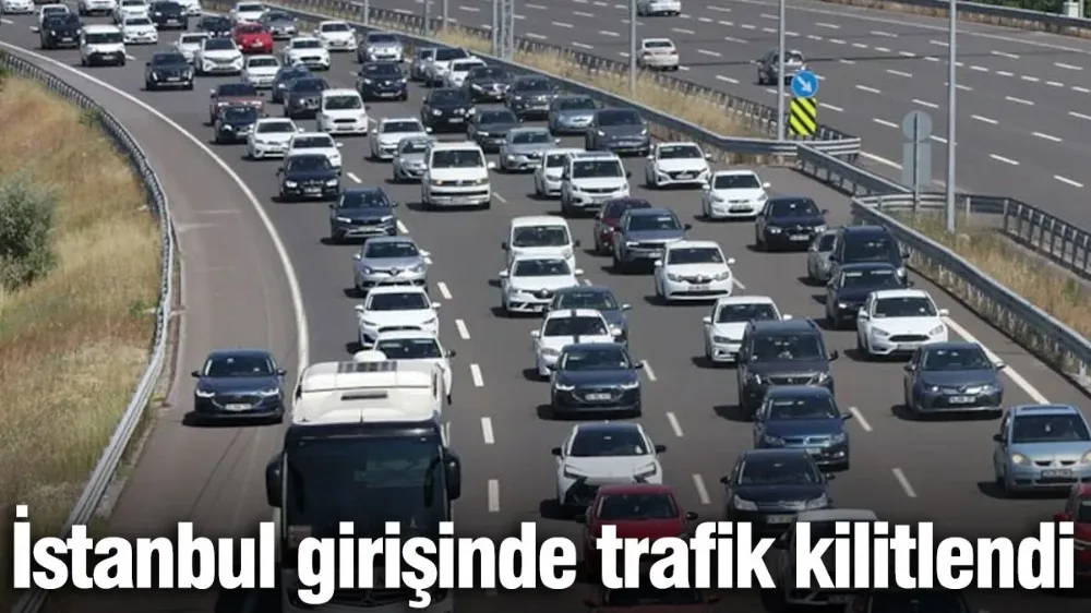İstanbul girişinde trafik kilitlendi