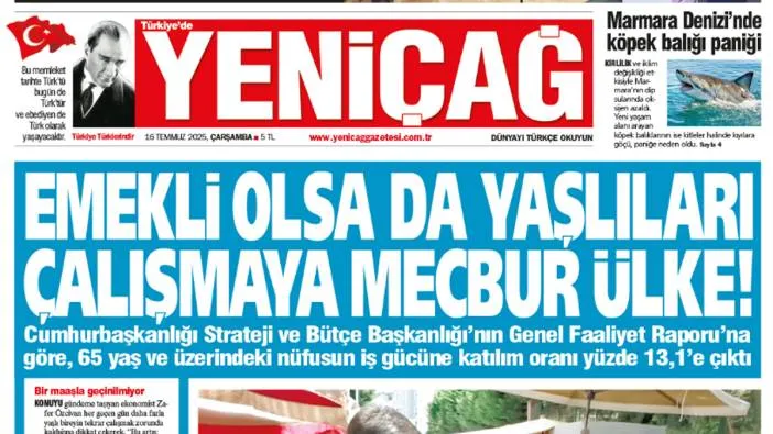Yeniçağ Gazetesi: Emekli olsa da yaşlıları çalışmaya mecbur ülke!