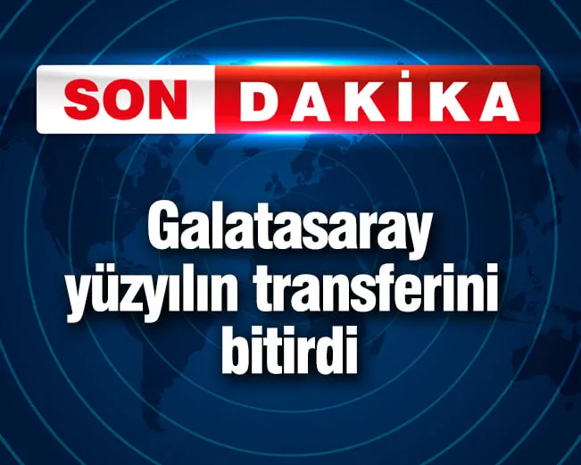 Galatasaray yüzyılın transferini bitirdi